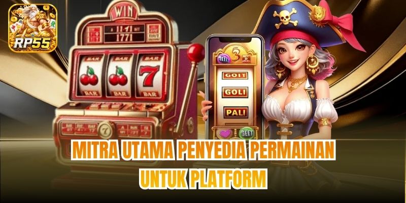 Mitra utama penyedia permainan untuk platform